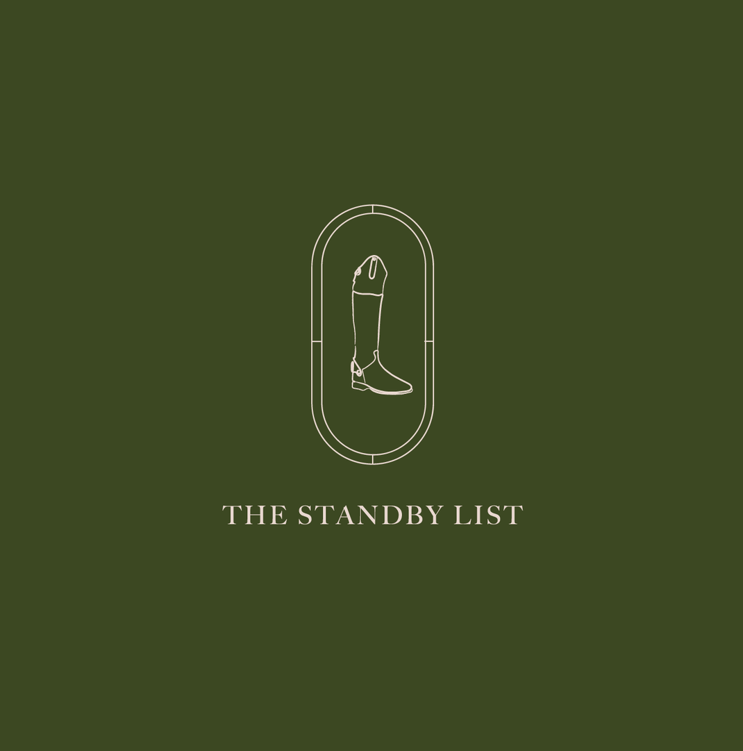 Equestrian Consignment Boutique THE STANDBY LIST